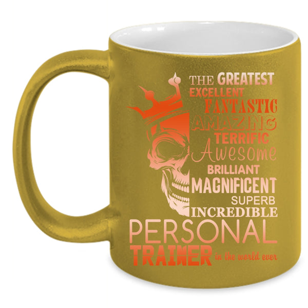 The Greatest Personal Trainer Coffee Mug, Cool Personal Trainer Coffee Cup