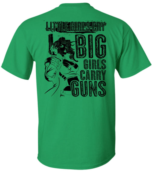 Little Girls Cry T Shirt, I Love Gunning T Shirt