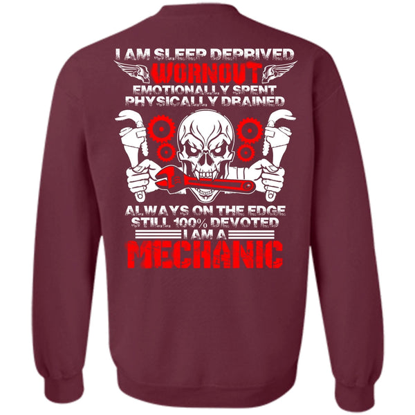 I Am Sleep Deprived T Shirt, I Love Mechanic Sweatshirt