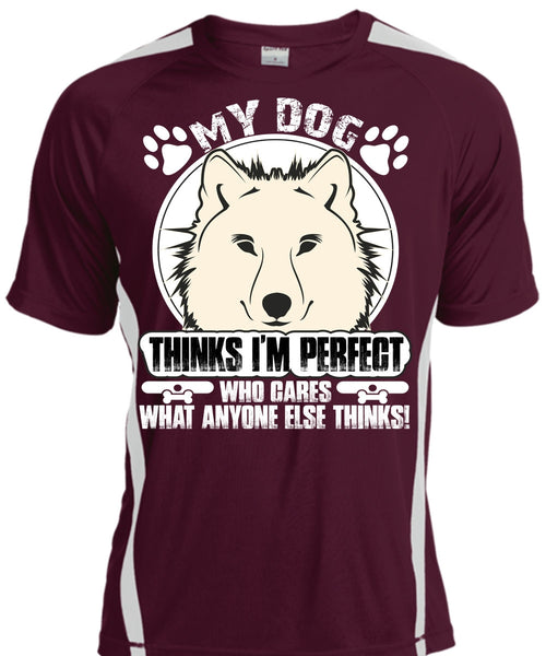 My Dog Thinks T Shirt, I Love My Dog T Shirt, Cool Shirt