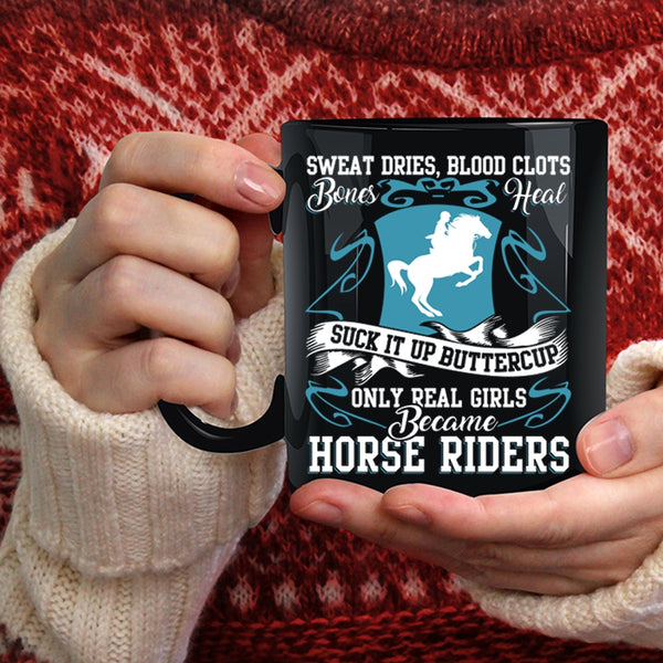 Only Real Girls Became Horse Rides Coffee Mug, Cool Girls Coffee Cup