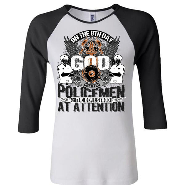 God Created Policemen T Shirt, Being A Police T Shirt, Awesome T-Shirts