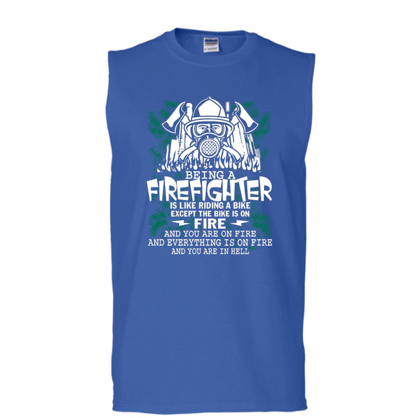Being A Firefighter Is Like Riding A Bike T Shirt, Coolest Firerfighter T Shirt, Cool T Shirt (Men's Cotton Sleeveless)