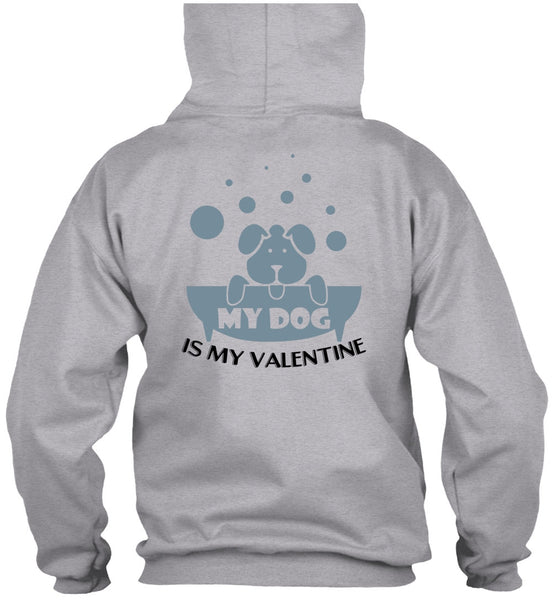 My Dog Is My Valentine T Shirt, I Love Dog T Shirt