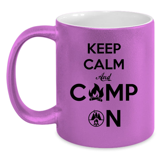 Best Gift For Camper Coffee Mug, Keep Calm And Camp On Accent Mug