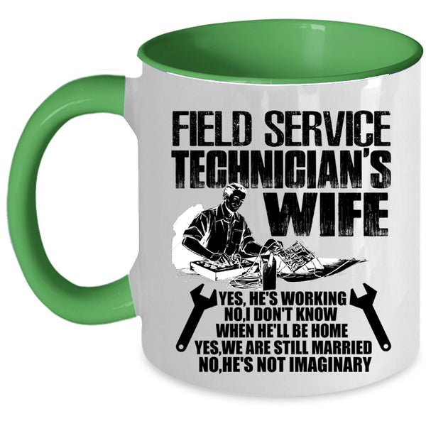 Cute Gift For My Wife Coffee Mug, Field Service Technician's Wife Accent Mug