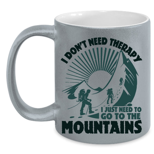 Outdoor Coffee Mug, I Just Need To Go The Mountains Accent Mug