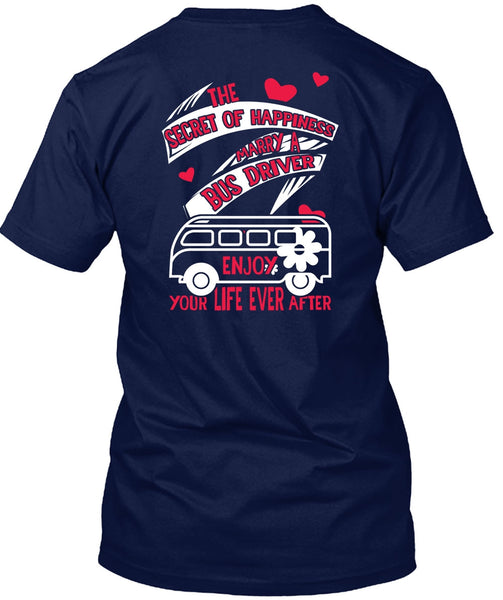 Marry A Bus Driver T Shirt, You Life Ever After T Shirt
