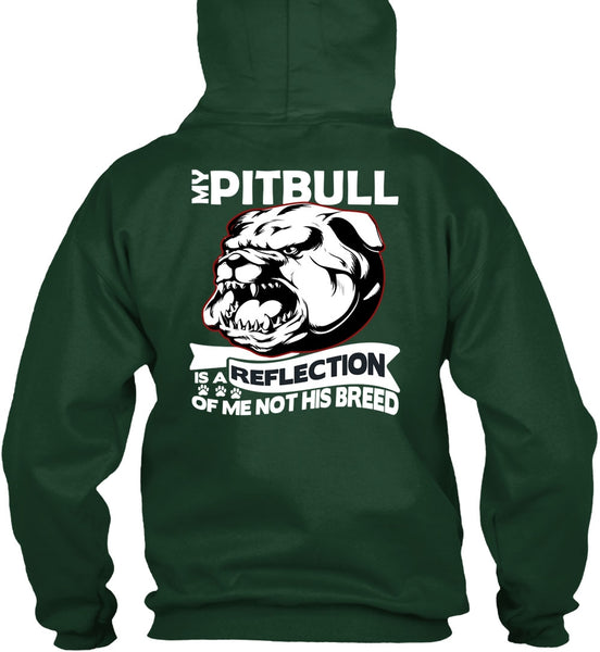 My Pit Bull Is A Reflection T Shirt, My Favorite T Shirt