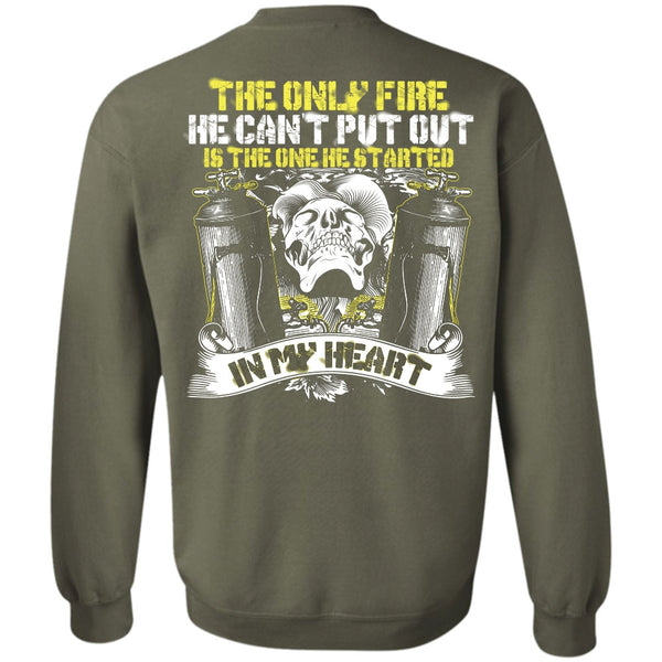 He Can't Put Out T Shirt, I Love Firefighter Sweatshirt