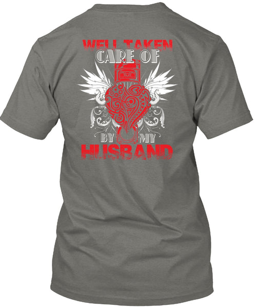 Well Taken Care Of Heart By My Husband T Shirt, Being A Husband T Shirt