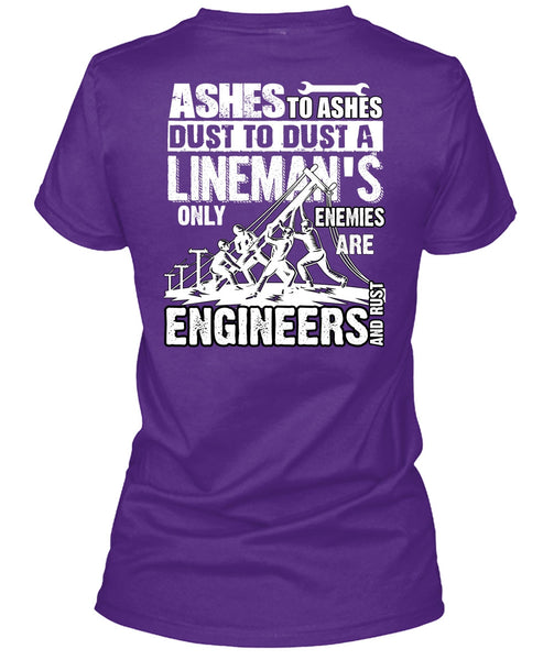 Lineman's Only Enemies T Shirt, Engineers And Rust T Shirt