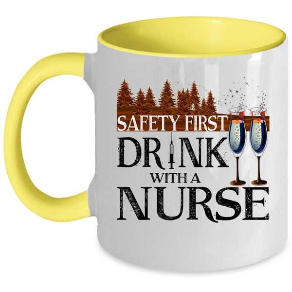 Awesome Nurse Coffee Mug, Safety First Drink With A Nurse Accent Mug