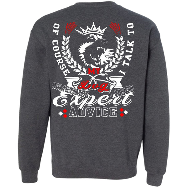 I Need Advice T Shirt, I Love My Dog Sweatshirt