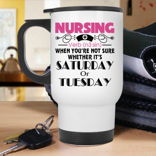 Awesome Gift For Nurse Travel Mug, Nursing Mug