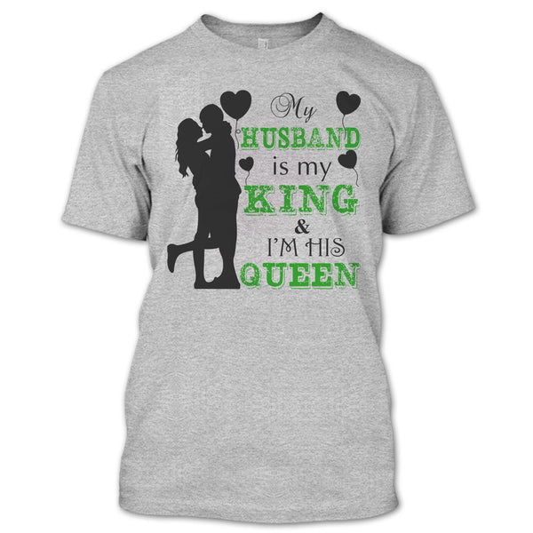 My Husband Is My King T Shirt, Gift For Wife T Shirt