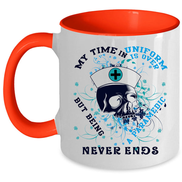 Being A Paramedic Coffee Mug, My Time In Uniform Is Over Accent Mug