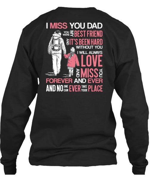 I Miss You Dad T Shirt, My Best Friend T Shirt