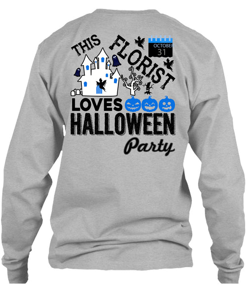This Florist Loves Halloween Party T Shirt, Being A Florist T Shirt