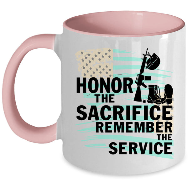 Remember The Service Coffee Mug, Honor The Sacrifice Accent Mug