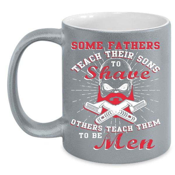 Father Teach Son To Be Men Coffee Mug, Father And Son Coffee Cup