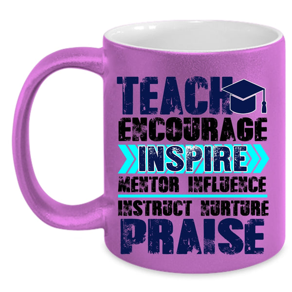 Best Teacher Ever Coffee Mug, Teach Encourage Inspire Accent Mug