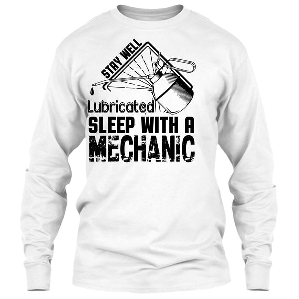 Stay Well Lubricated T Shirt, I Am A Coolest Mechanic's Wife T Shirt