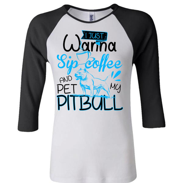 I Just Wanna Sip Coffee T Shirt, I Love Pit Bull T Shirt, Awesome T-Shirts