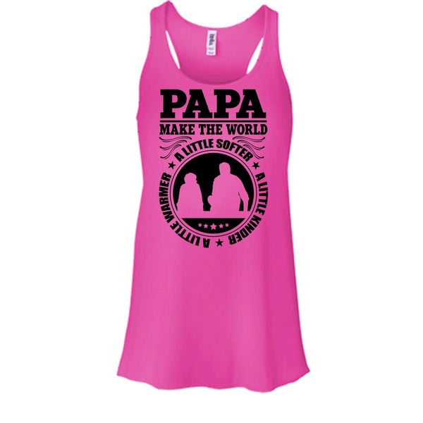 Papa Make The World A Little Softer T Shirt, Awesome Papa T Shirt, Awesome t-shirts