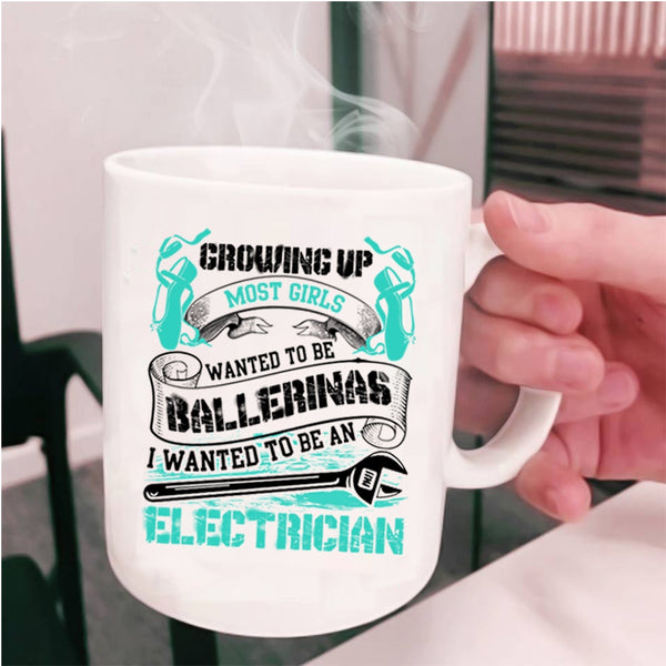 Cute Electricians Coffee Mug, I Wanted To Be An Electrician Cup