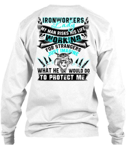 Ironworkers Lady T Shirt, My Man Risks His Life T Shirt
