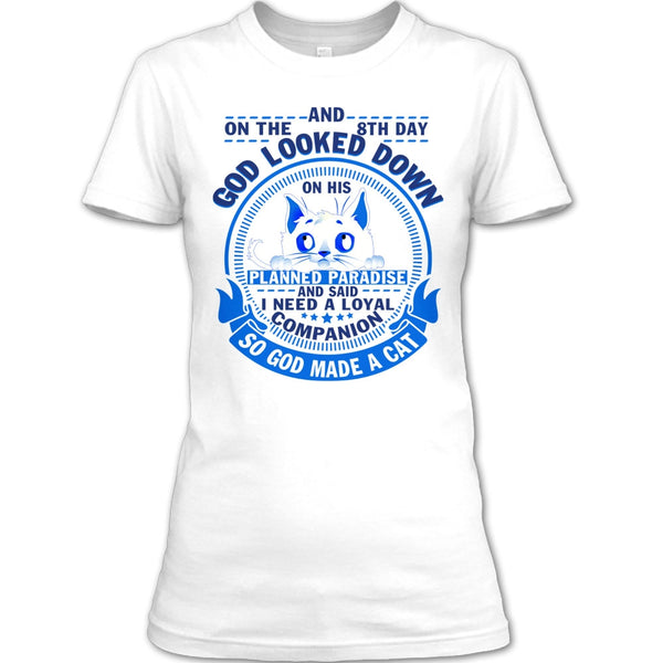 On The 8th Day T Shirt, Coolest Cat Lover T Shirt