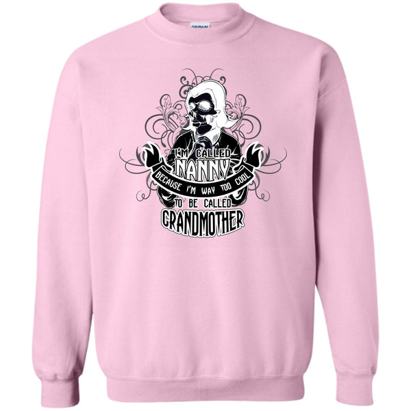 Coolest Grandmother T Shirt, I Called Nanny Sweatshirt