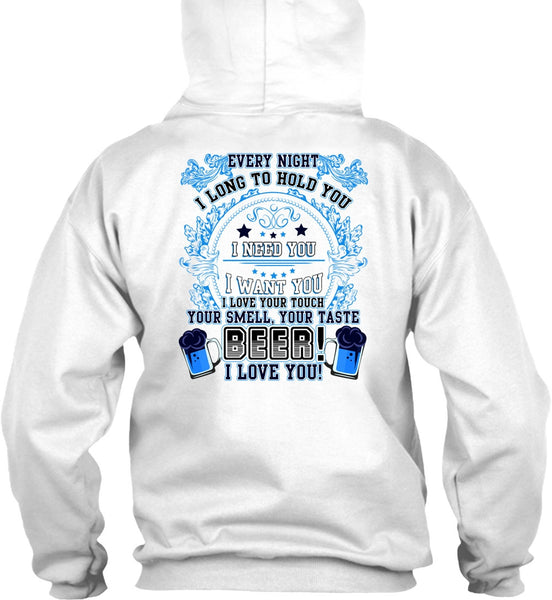 Your Taste Beer T Shirt, I Need You T Shirt