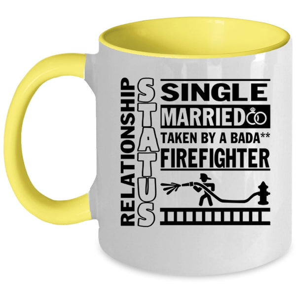 Taken By A Firefighter Coffee Mug, Relationship Status Accent Mug