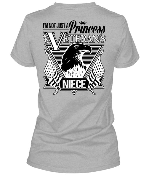 I'm Not Just A Princess Veterans Niece T Shirt, I Love Veteran T Shirt