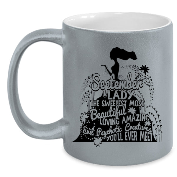 The Sweetest Most Beautiful Girls Coffee Mug, September Lady Accent Mug