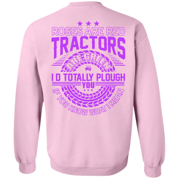 I Love Tractor T Shirt, Roses Are Red Tractors Sweatshirt