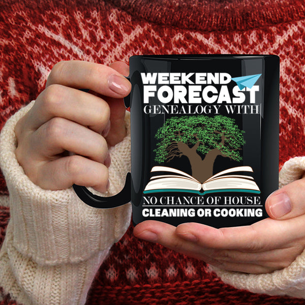 Weekend Forecast Genealogy Coffee Mug, My Family Coffee Cup