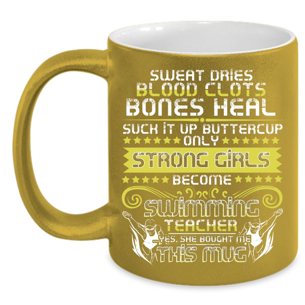 Only Strong Girls Become Swimming Teacher Coffee Mug, Cool Girls Coffee Cup