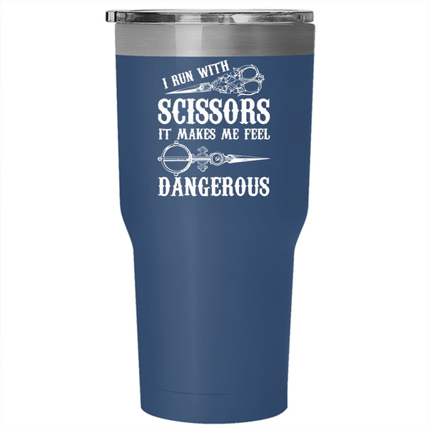 I Run With Scissors Tumbler 30 oz Stainless Steel, Funny Hairstylist Travel Mug