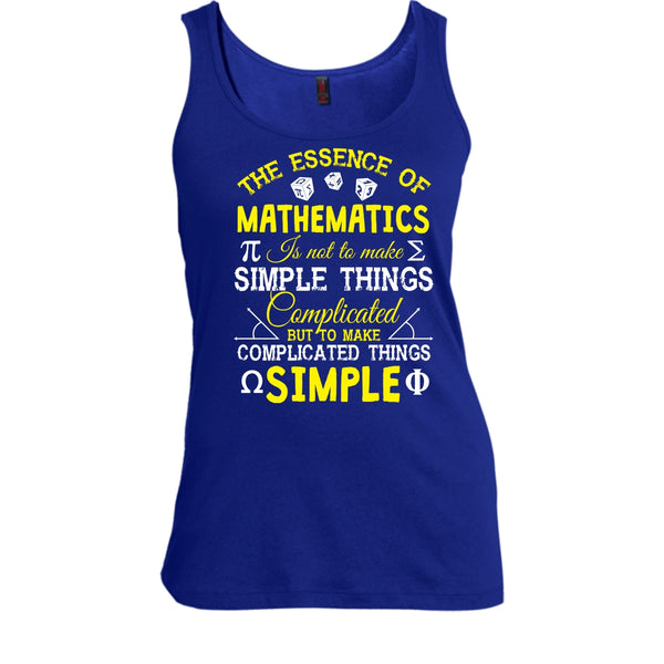 The Essence Of Mathematics Shirt,  Complicated Things Simple Shirt