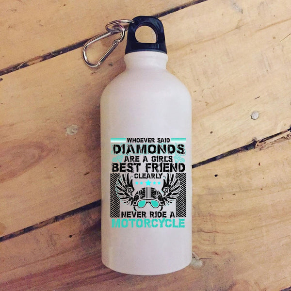 Diamonds Are A Girl's Best Friend 20 oz Stainless Steel Bottle,Never Ride A Motorcycle Outdoor Sports Water Bottle