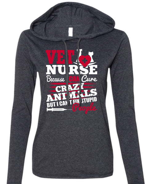 Vet Nurse T Shirt, Crazy Animals T Shirt (Anvil Ladies Ringspun Hooded)