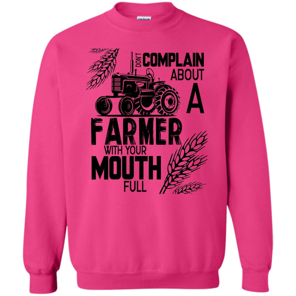 Coolst Farmer T Shirt, Don't Complain About A Farmer Sweatshirt