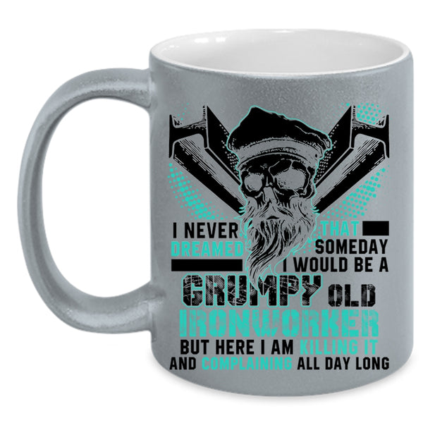 Cool Grandfather Coffee Mug, I Would Be A Grumpy Old Ironworker Accent Mug