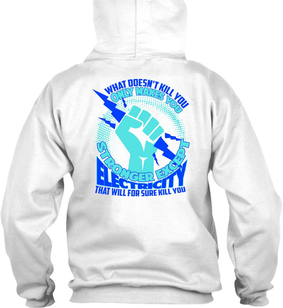 Stronger Except Electricity T Shirt, I Love Electrician T Shirt