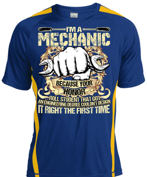 I'm A Mechanic T Shirt, It Right The First Time T Shirt, Cool Shirt