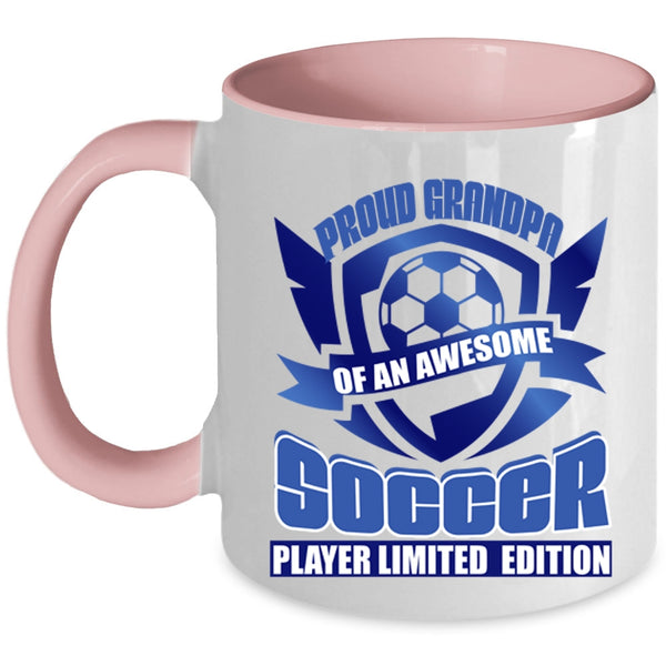Awesome Grandpas Coffee Mug, Proud Grandpa Of A Soccer Player Accent Mug