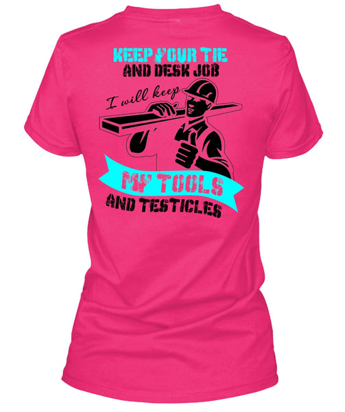 My Tools And Testicles T Shirt, I Love Ironworker T Shirt